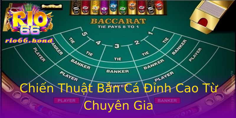 Chiến Thuật Bắn Cá Đỉnh Cao Từ Chuyên Gia Chiến Thuật Bắn Cá Đỉnh Cao Từ Chuyên Gia