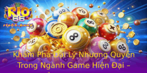 Kham Pha Ai Ly Nhuong Quyen Trong Nganh Game Hien Ai Cong Game Rio66